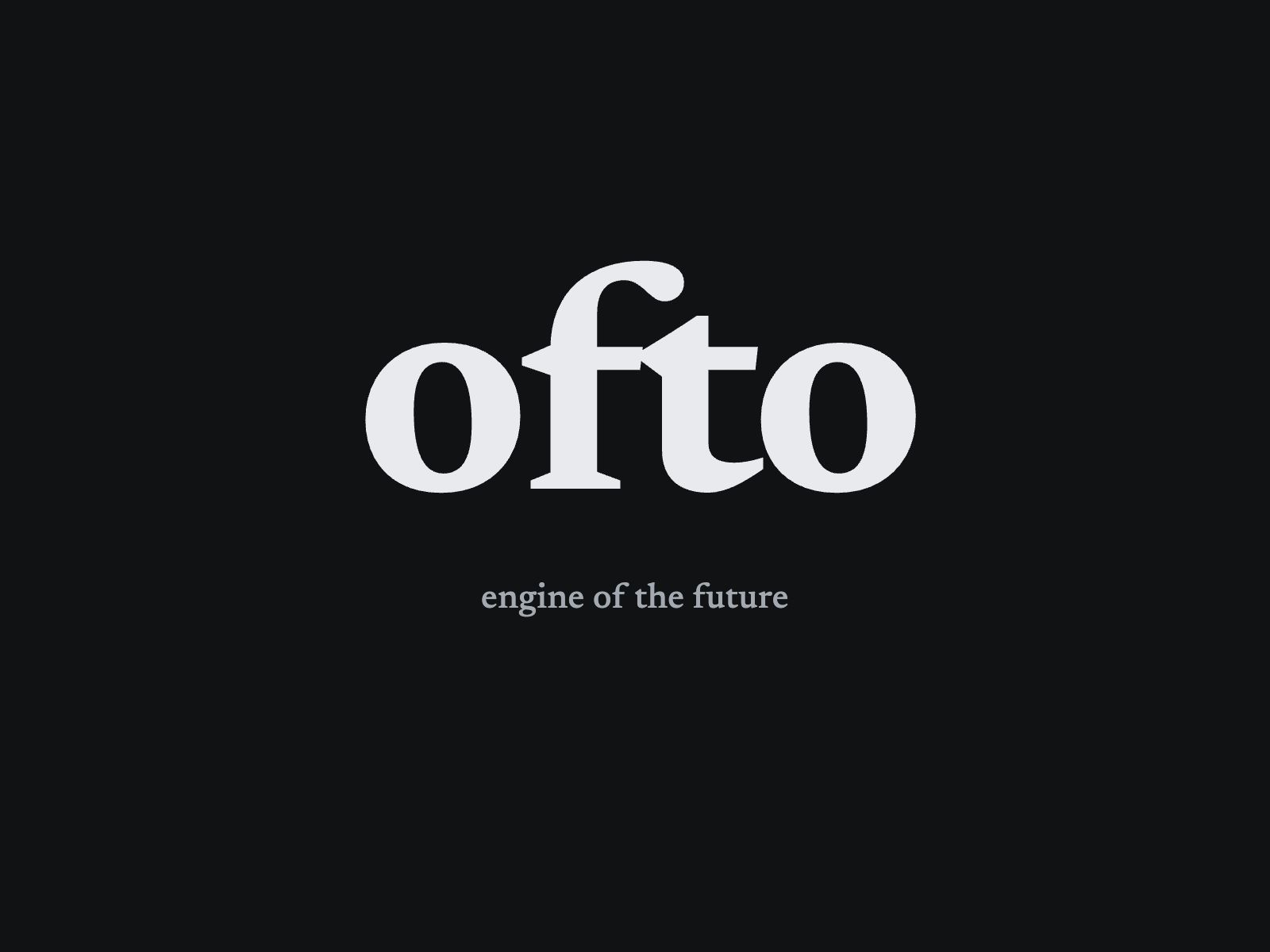 The Ofto wordmark: ofto, engine of the future
